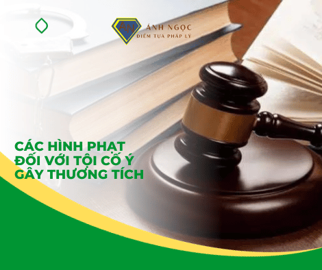 Các hình phạt đối với tội cố ý gây thương tích