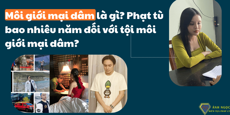 Môi giới mại dâm: Phạt tù bao nhiêu năm đối với tội môi giới mại dâm?