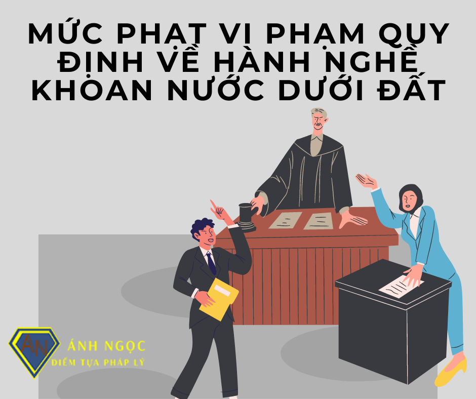 Mức phạt vi phạm quy định về hành nghề khoan nước dưới đất