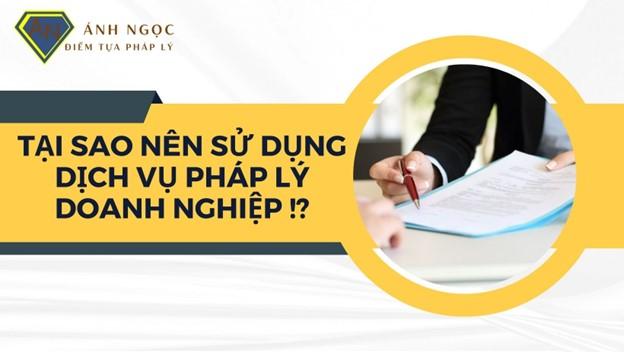 Tại sao nên sử dụng dịch vụ pháp lý doanh nghiệp