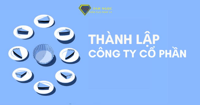 Thủ tục thành lập công ty cổ phần