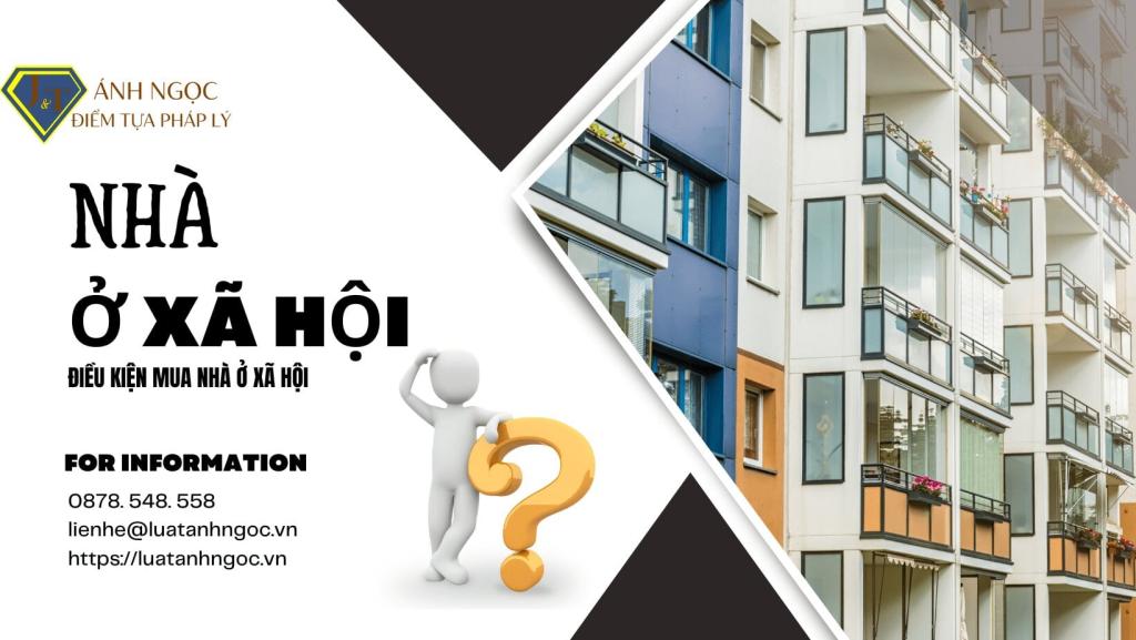 Thế nào là nhà ở xã hội? Điều kiện mua bán nhà ở xã hội