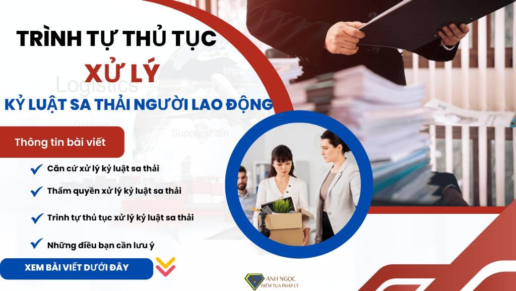 Trình tự thủ tục xử lý kỷ luật sa thải người lao động mới nhất