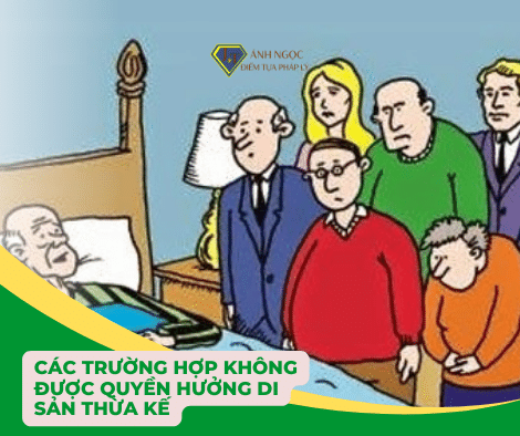 Các trường hợp không được quyền hưởng di sản thừa kế