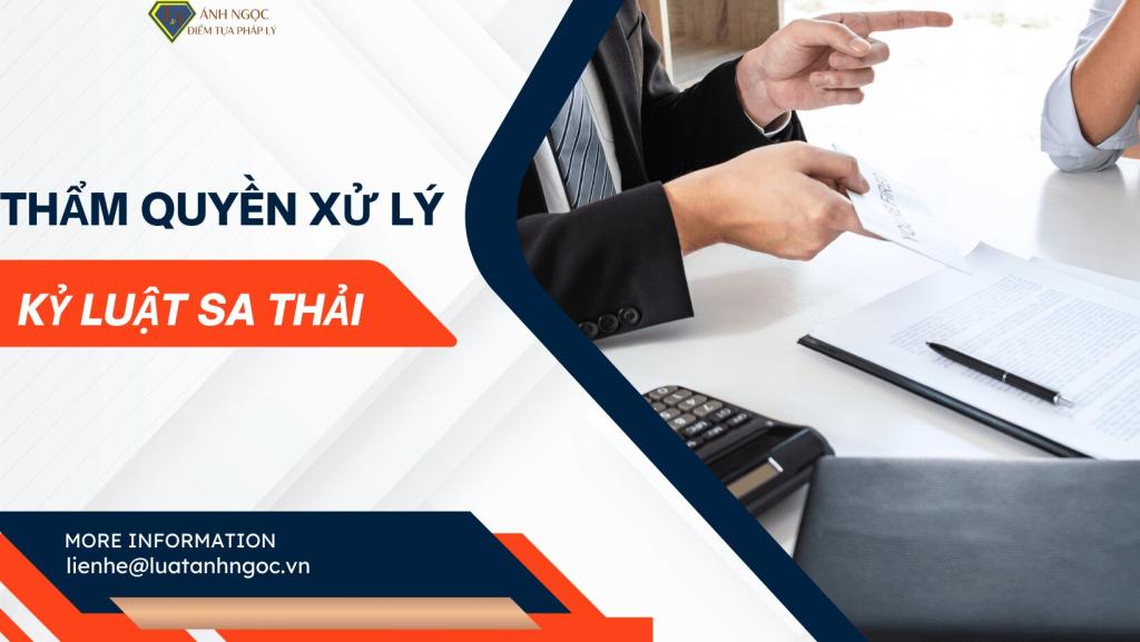 Thẩm quyền xử lý kỷ luật sa thải