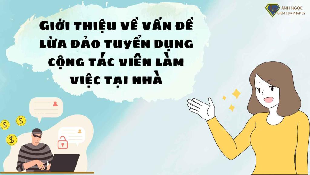 Giới thiệu về vấn đề lừa đảo tuyển dụng cộng tác viên làm việc tại nhà