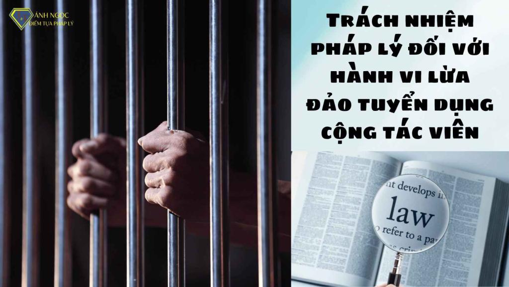 Trách nhiệm pháp lý đối với hành vi lừa đảo tuyển dụng cộng tác viên