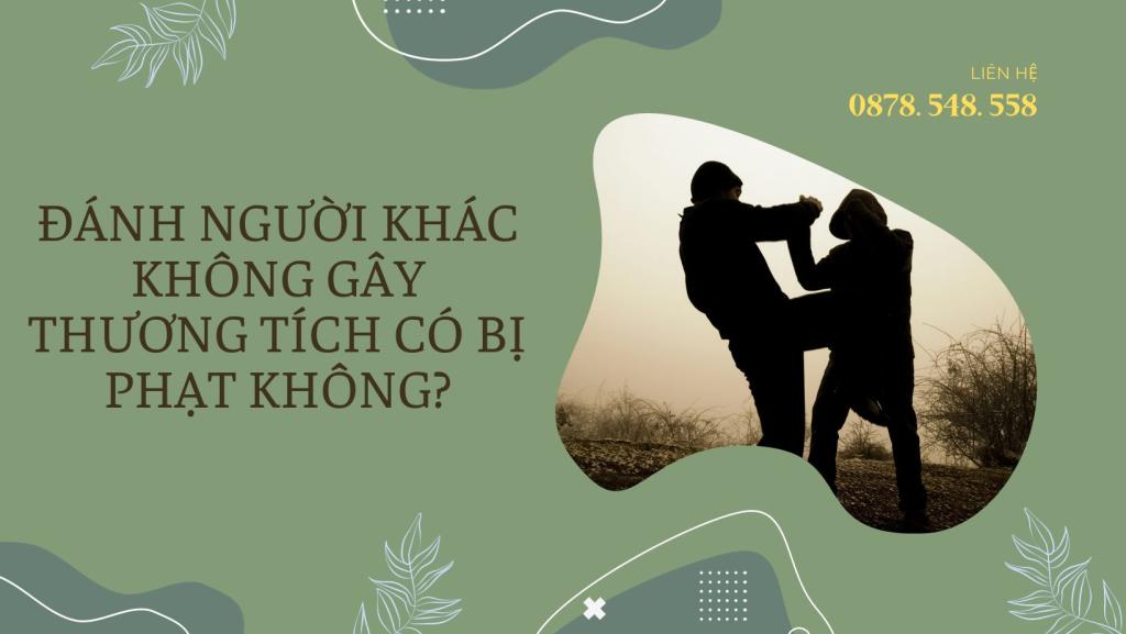 Đánh người khác không gây thương tích có bị phạt không?