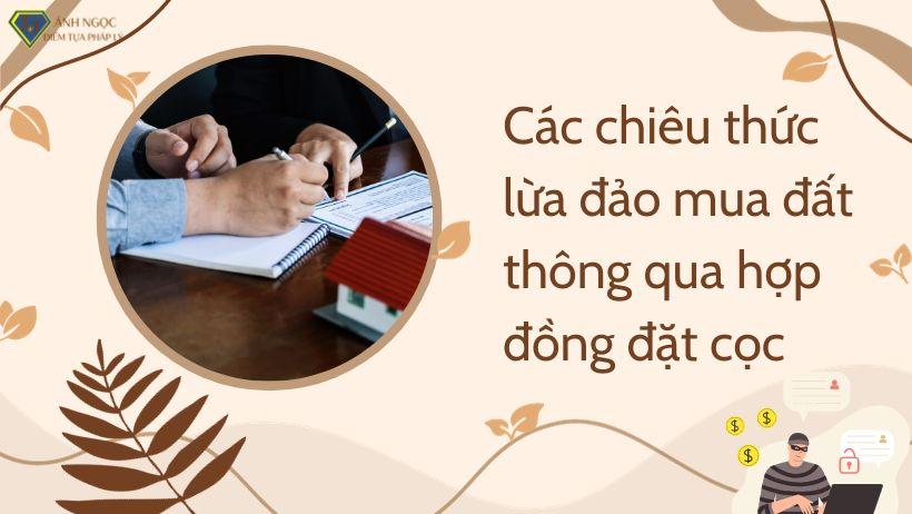 Các chiêu thức lừa đảo mua đất thông qua hợp đồng đặt cọc