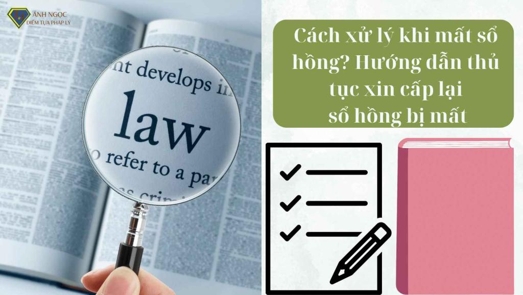 Cách xử lý khi mất sổ hồng? Hướng dẫn thủ tục xin cấp lại sổ hồng