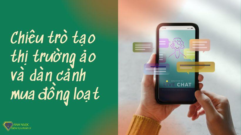 Chiêu trò tạo thị trường ảo và dàn cảnh mua đồng loạt