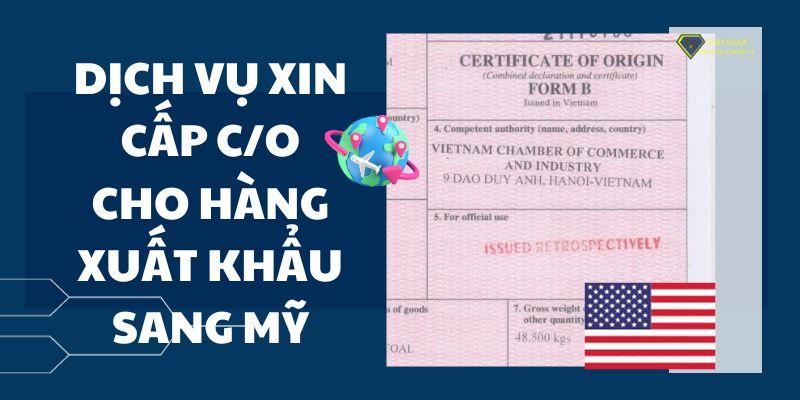 Xin cấp C/O cho hàng xuất khẩu sang Mỹ