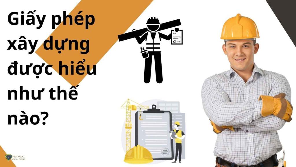 Giấy phép xây dựng được hiểu như thế nào?