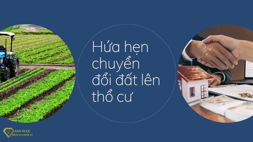 Hứa hẹn chuyển đổi đất lên thổ cư