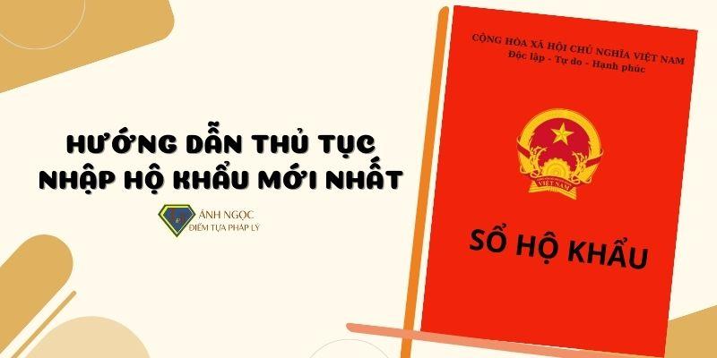 Hướng dẫn thủ tục nhập hộ khẩu mới nhất