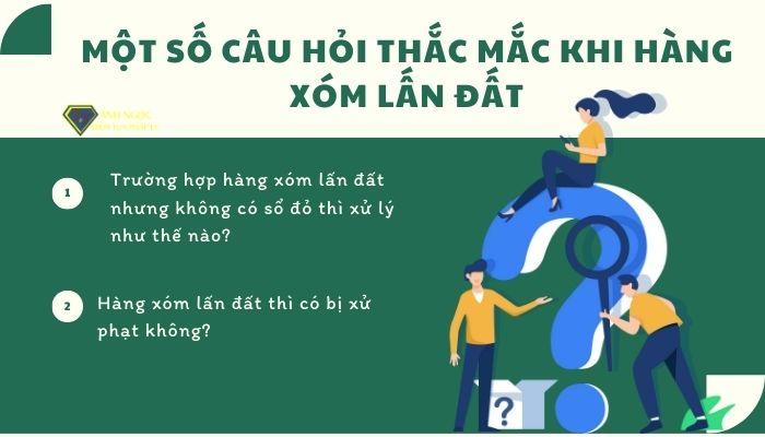 Một số câu hỏi liên quan trong việc giải quyết khi hàng xóm lấn đất