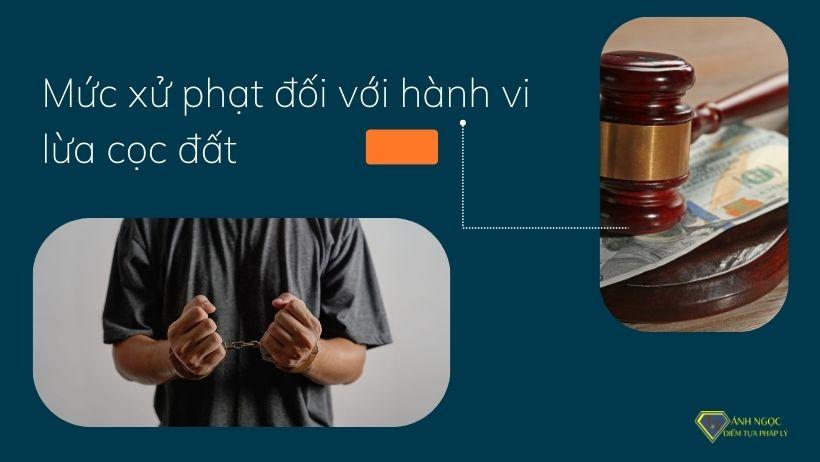 Mức xử phạt đối với hành vi lừa cọc đất