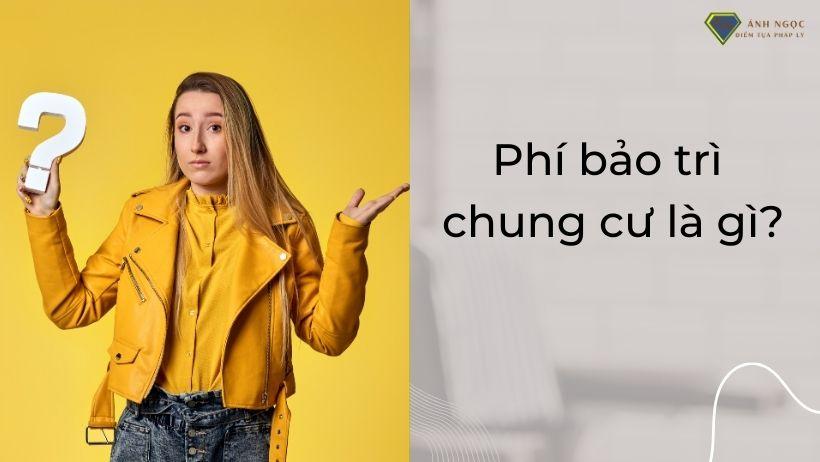 Phí bảo trì chung cư là gì