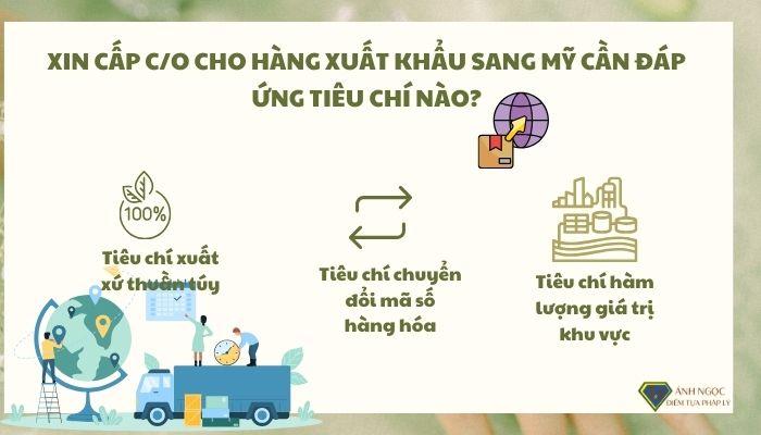 Xin cấp C_O cho hàng xuất khẩu sang Mỹ cần đáp ứng tiêu chí nào