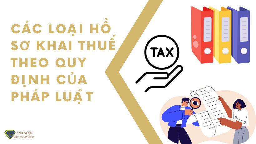 các loại hồ sơ khai thuế