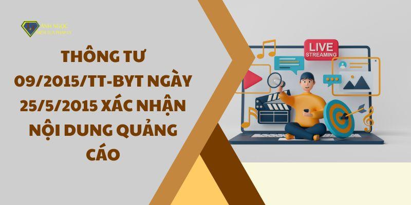 Thông tư 09/2015/TT-BYT ngày 25/5/2015 xác nhận nội dung quảng cáo