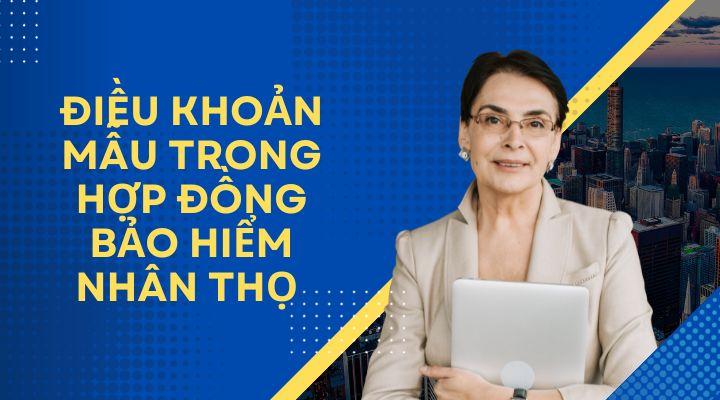 Điều khoản mẫu trong hợp đồng bảo hiểm nhân thọ là gì?