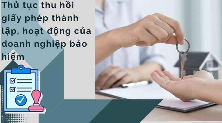 Thủ tục thu hồi giấy phép thành lập, hoạt động của doanh nghiệp bảo hiểm