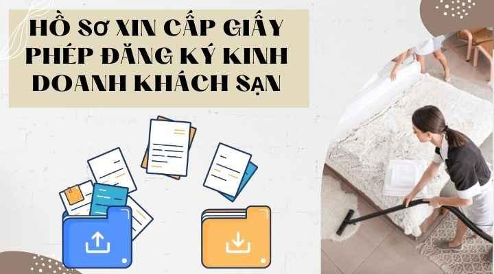 Hồ sơ xin cấp giấy phép đăng ký kinh doanh khách sạn