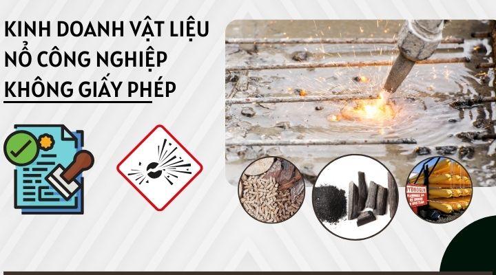 Kinh doanh vật liệu nổ công nghiệp không giấy phép có bị xử lý