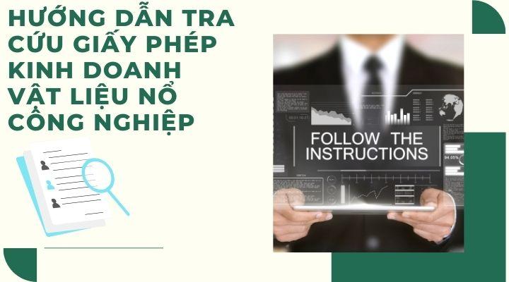 Hướng dẫn tra cứu giấy phép kinh doanh vật liệu nổ công nghiệp