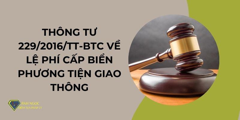 Thông tư 229/2016/TT-BTC về lệ phí cấp biển phương tiện giao thông