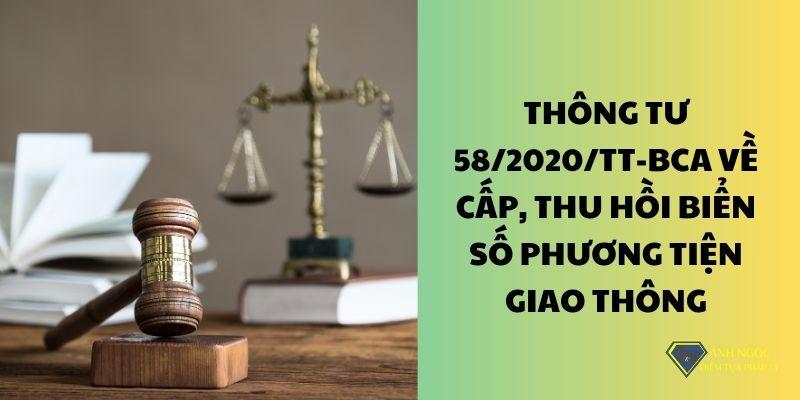 Thông tư 58/2020/TT-BCA về cấp, thu hồi biển số phương tiện giao thông