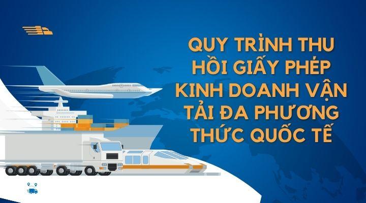 Thủ tục thu hồi giấy phép kinh doanh vận tải đa phương thức quốc tế