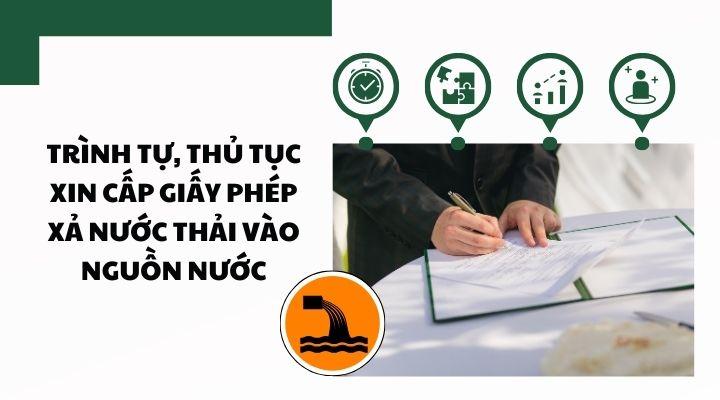 Trình tự, thủ tục xin cấp giấy phép xả nước thải vào nguồn nước