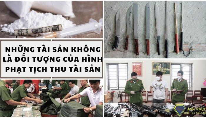 Những tài sản không là đối tượng của hình phạt tịch thu tài sản