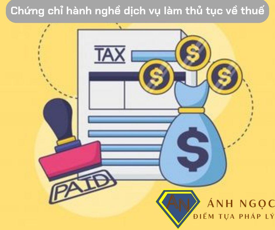 Chứng chỉ hành nghề dịch vụ làm thủ tục về thuế