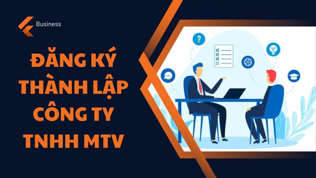 Đăng ký thành lập công ty trách nhiệm hữu hạn một thành viên