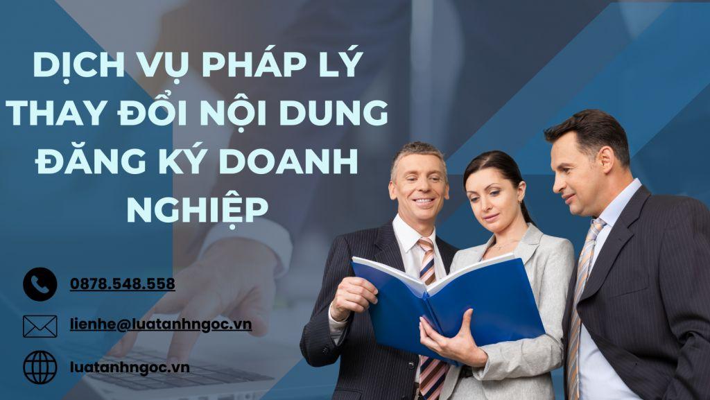 Dịch vụ pháp lý thay đổi nội dung đăng ký doanh nghiệp