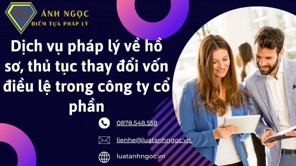 Hồ sơ, thủ tục thay đổi vốn điều lệ trong công ty cổ phần