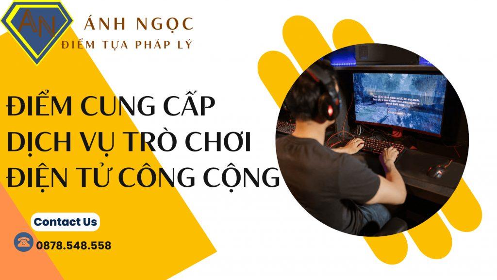 Giấy phép hoạt động điểm cung cấp dịch vụ trò chơi điện tử công cộng