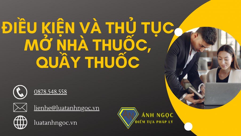 Điều kiện và thủ tục mở nhà thuốc, quầy thuốc