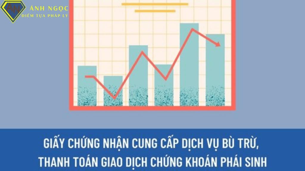 Giấy phép cung cấp dịch vụ bù trừ, thanh toán chứng khoán phái sinh