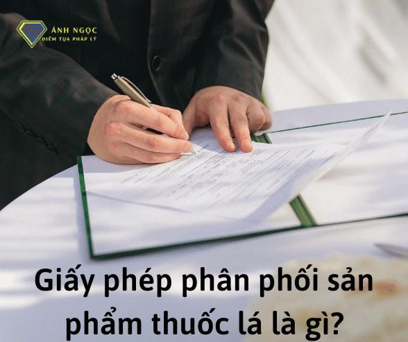 Giấy phép phân phối sản phẩm thuốc lá là gì?