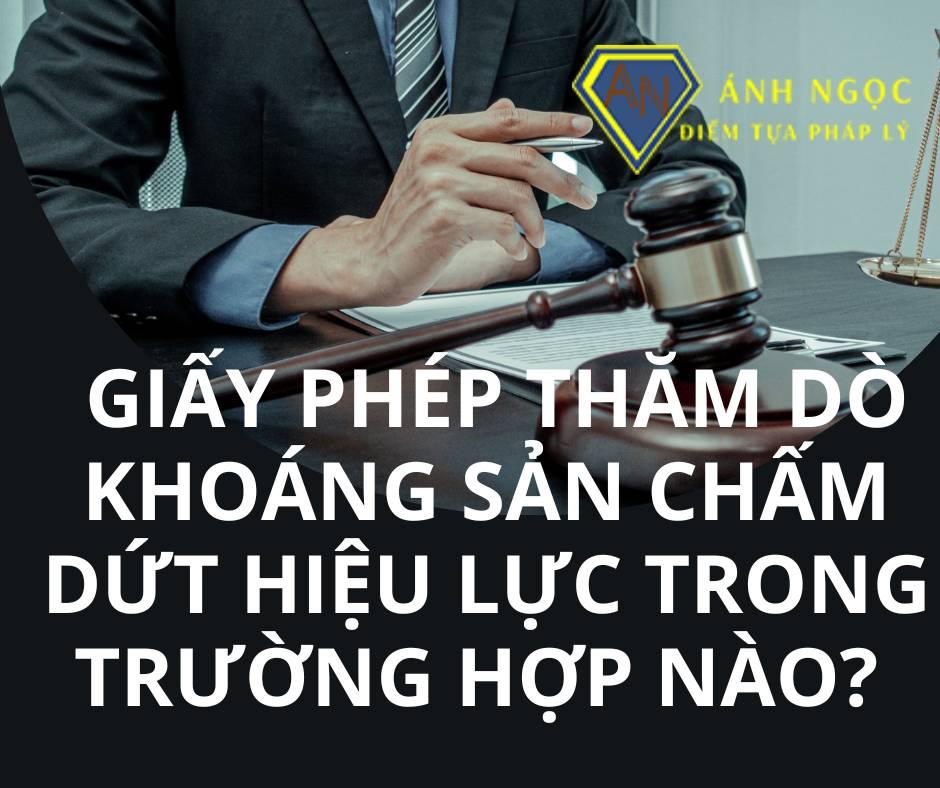 Giấy phép thăm dò khoáng sản chấm dứt hiệu lực trong trường hợp nào? 