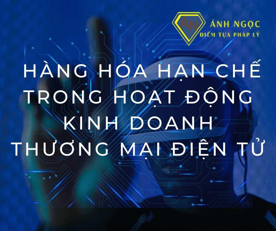 Hàng hóa hạn chế trong hoạt động kinh doanh thương mại điện tử