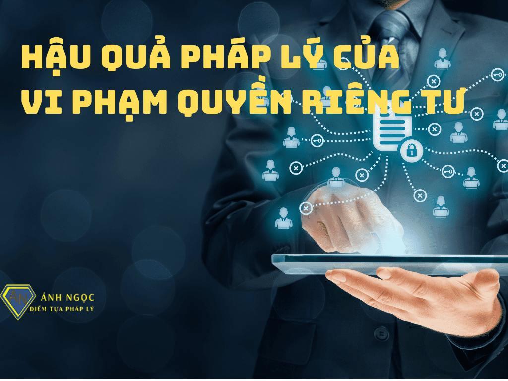 Hậu quả pháp lý của hành vi vi phạm quyền riêng tư