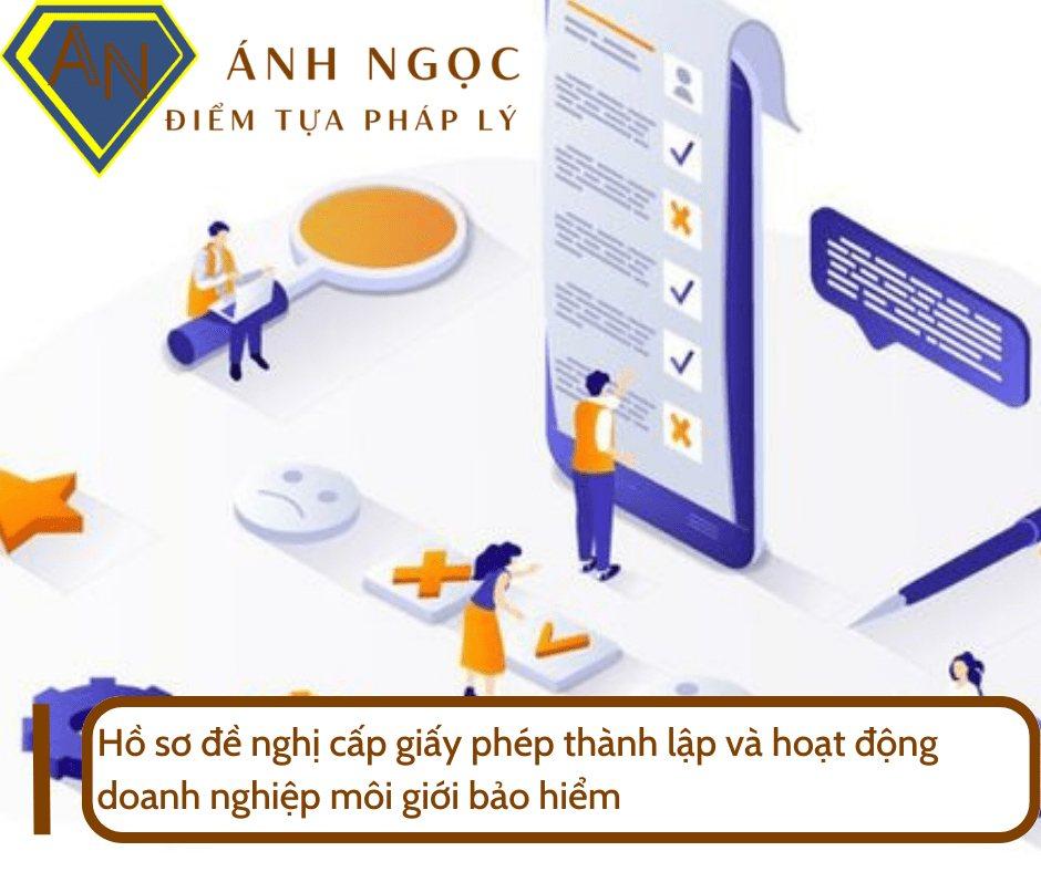 Hồ sơ đề nghị cấp giấy phép thành lập và hoạt động doanh nghiệp môi giới bảo hiểm