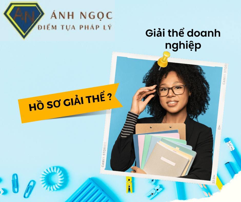 Hồ sơ giải thể cần gì