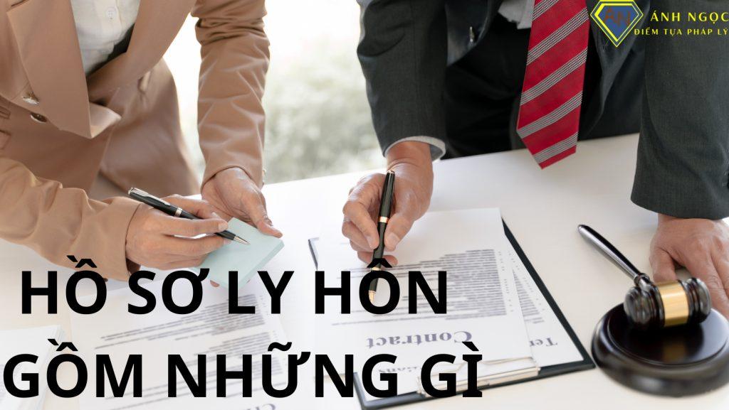 Hồ sơ ly hôn gồm những gì?