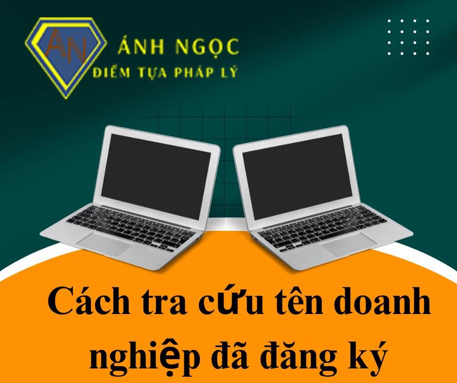 Hướng dẫn cách tra cứu tên doanh nghiệp để tránh bị trùng